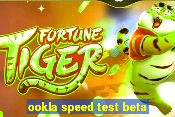 ookla speed test beta